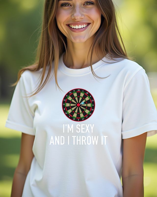 Dart - I’m Sexy and I Throw It - Lustiger Dartspruch – T-Shirt