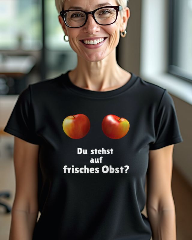 Du stehst auf frisches Obst - Lustiger Spruch – T-Shirt