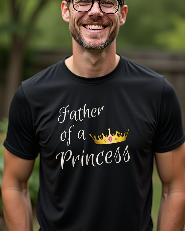 Father of a Princess - Papa Tochter Geschenk Vatertag – T-Shirt