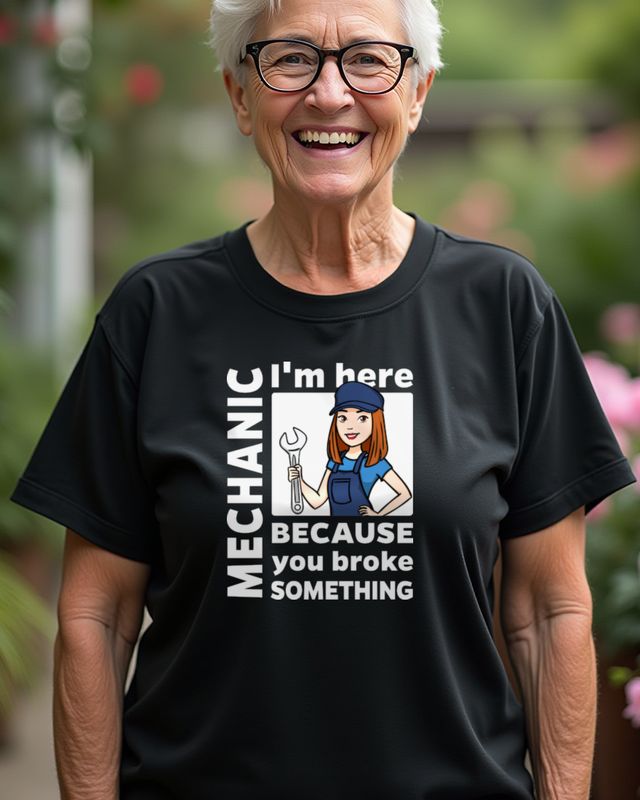 Female Mechanic I’m Here - Mechanikerin Shirt – T-Shirt