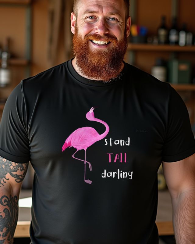Flamingo - Stand tall Darling - Selbstbewusstes Motiv – T-Shirt