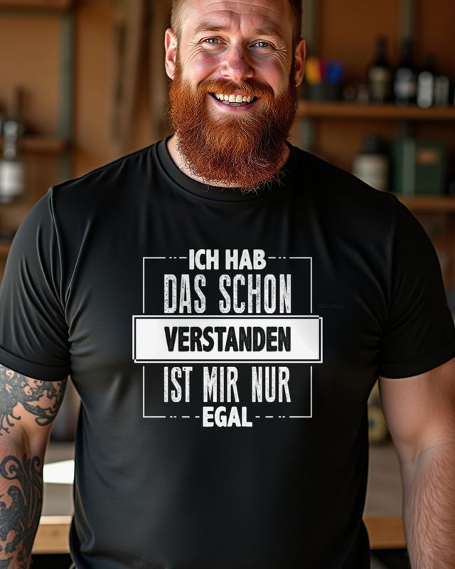I Already Got It German Saying - Funny Sarcastic Gift – T-Shirt
