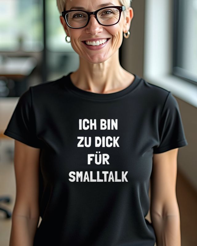 Too Chubby for Small Talk - German Saying โ T-Shirt