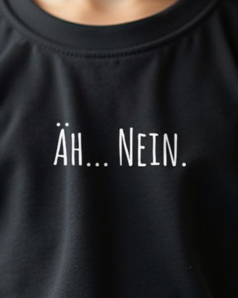 Äh... Nein - Lustiger Spruch für klare Absagen