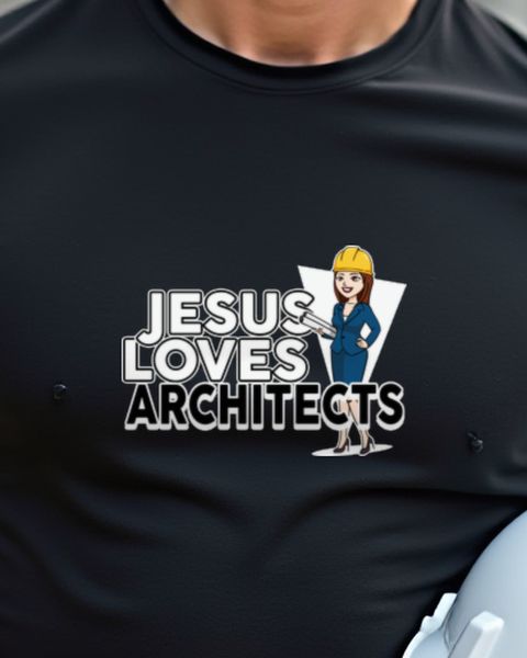 Jesus Loves Architects - Christian Architect