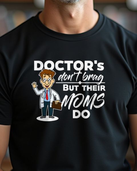 Doctor Shirt - Funny Gift for Doctors