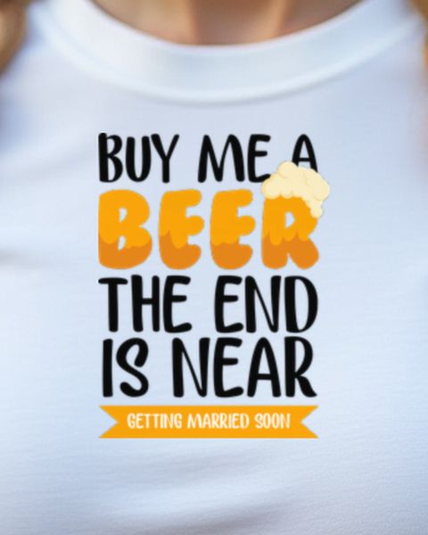 Buy Me A Beer The End Is Near - Funny Groom Bachelor Shirt