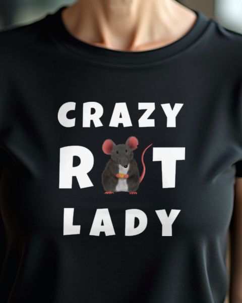 Crazy Rat Lady - Funny Gift for Pet Rat Moms