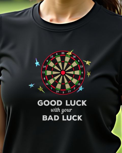 Dart - Good Luck with your Bad Luck - Lustiger Dartspruch