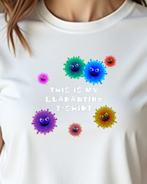 This is my quarantine t-shirt - Bunte Viren