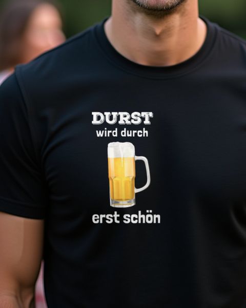 Durst wird durch Bier erst schön - Lustiger Trinkspruch