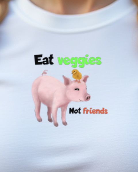 Eat Veggies Not Friends - Schwein Vegan Motiv