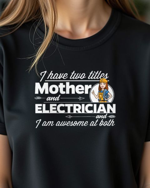 Electrician and Mother - Elektrikerin und Mama Geschenk