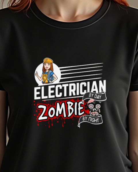 Elektrikerin by Day Zombie by Night - Halloween Damen Shirt
