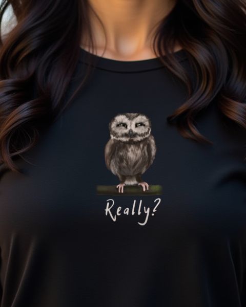 Really Owl - Funny Sarcastic Owl Design for Eye Rollers
