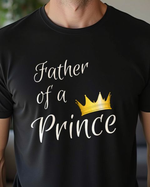Father of a Prince - Boy Dad Gift for Father’s Day