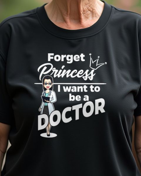 Female Doctor - Forget Princess - Geschenk für Ärztinnen