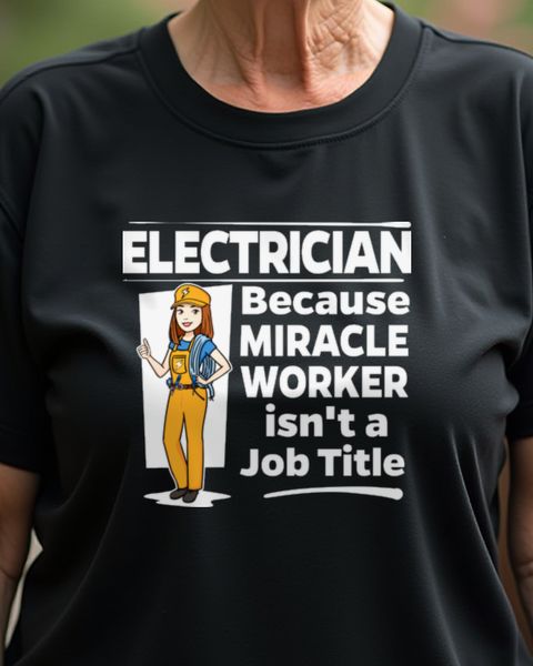 Female Electrician Miracle Worker - Elektrikerin Geschenk