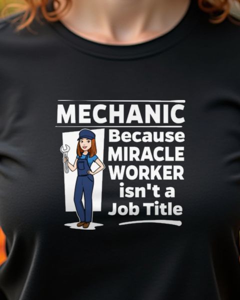 Female Mechanic Miracle Worker - Mechanikerin Geschenk