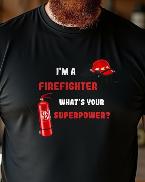 Firefighter Superpower - Feuerwehr Shirt mit Superkraft