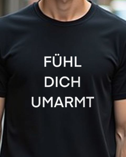 Fühl dich umarmt - Liebe Botschaft für Freunde