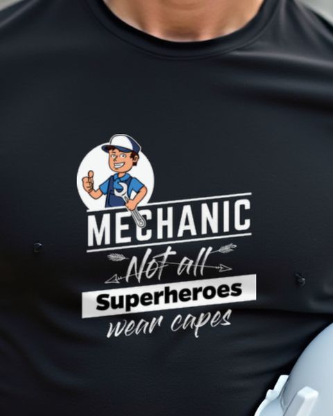 Mechanic Not All Superheroes Wear Capes - Hero