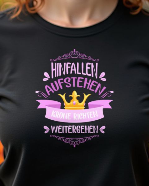 Hinfallen, aufstehen, Krone richten, weitergehen - Spruch