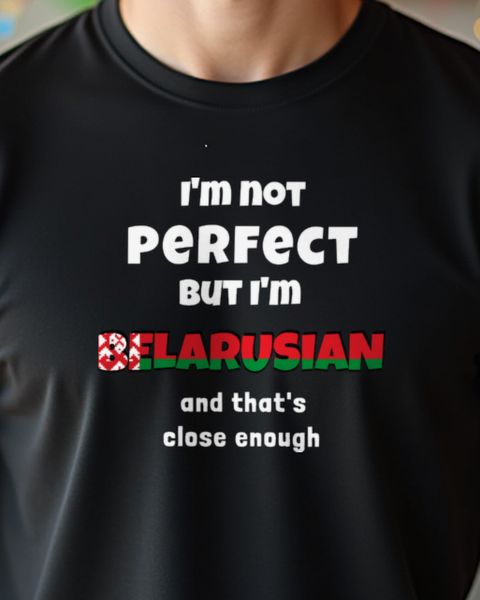 Not Perfect But Belarusian - Humorvolles Belarus Geschenk