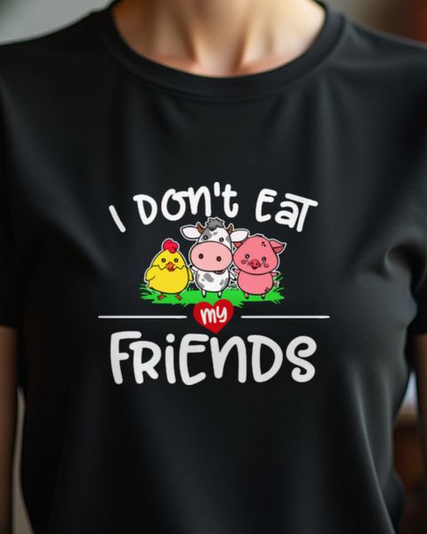 I Don’t Eat My Friends - Veganer Tierfreund Spruch