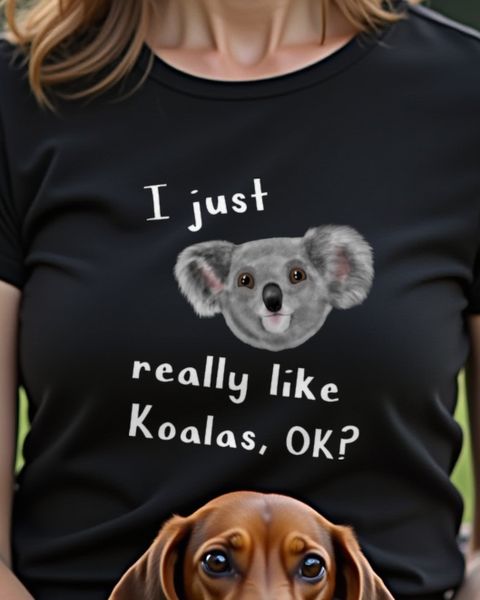 I Just Really Like Koalas - Funny Koala Lover Shirt