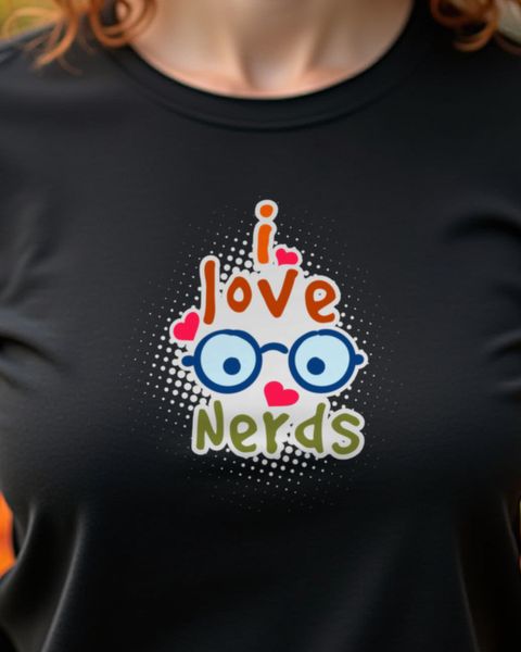 I love Nerds and Freaks - Funny Geek and Gamer Gift