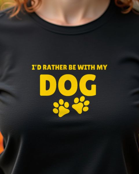 I’d Rather Be With My Dog - Lustiges Hunde Motiv