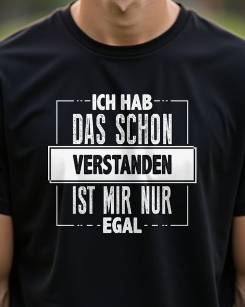 Ich hab das schon verstanden - Lustiger Spruch mit Ironie