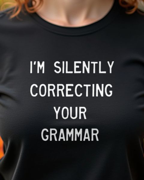 Ich korrigiere still deine Grammatik - Lehrer Spruch