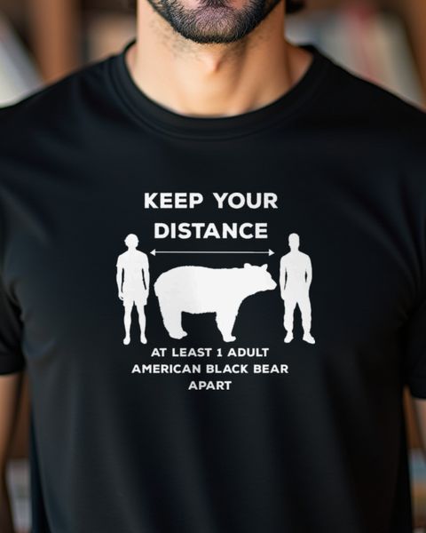 Keep Your Distance Schwarzbär - Lustiges Bären Motiv