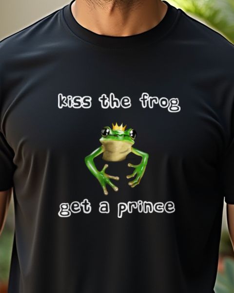Kiss the Frog Get a Prince - Funny Fairy Tale Frog