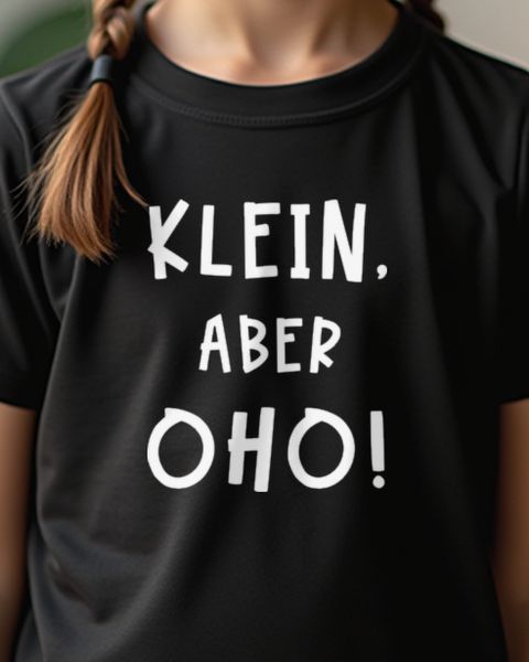 Klein aber Oho - Spruch für kleine Geschwister und Kids