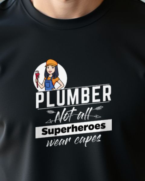 Plumber Not All Superheroes Wear Capes - Heldin