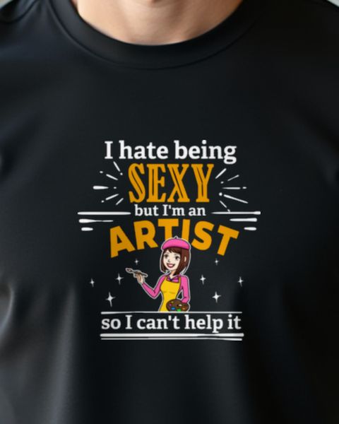 Can't Help It Artist - Frecher Künstlerin Spruch