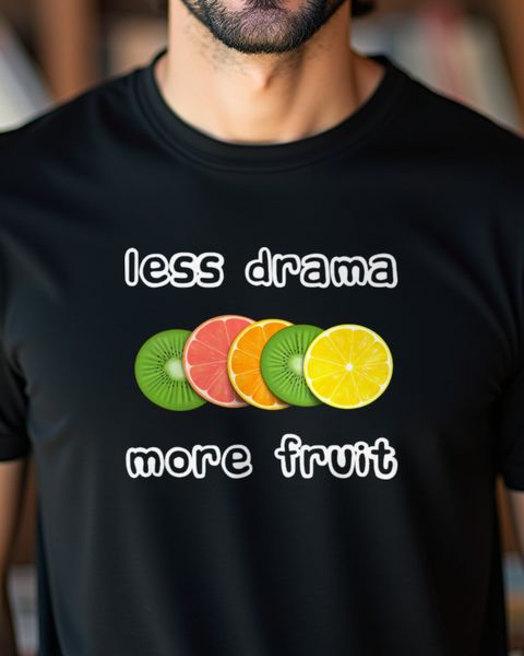 Less drama more fruit - Obst Spruch mit Zitrusfrüchten