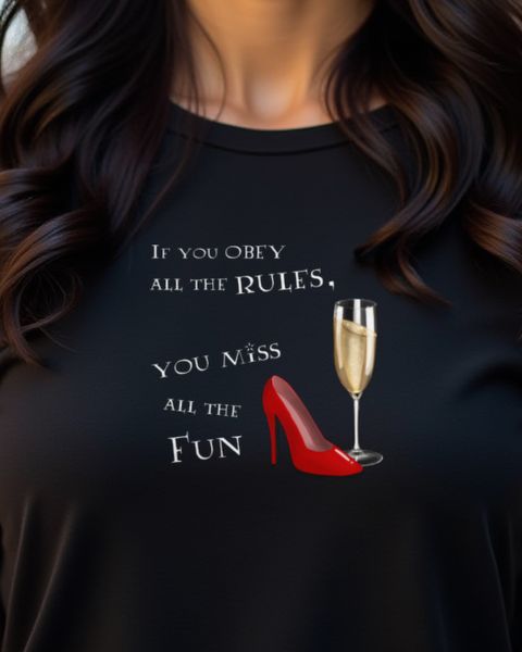 Less Rules More Fun - Bubbly and High Heels Design
