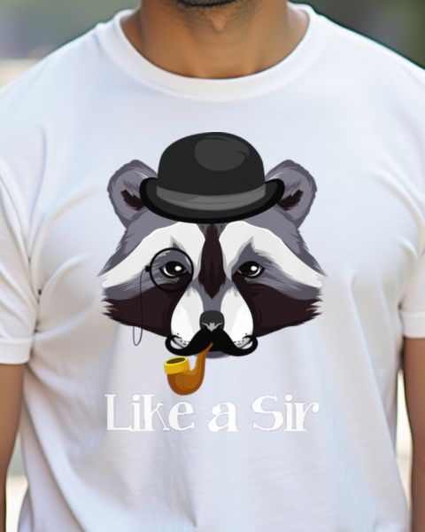 Raccoon Like A Sir - Classy Trash Panda Humor Gift