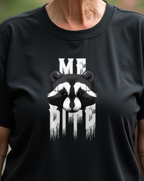 Me Bite Racoon - Funny Sassy Raccoon Saying