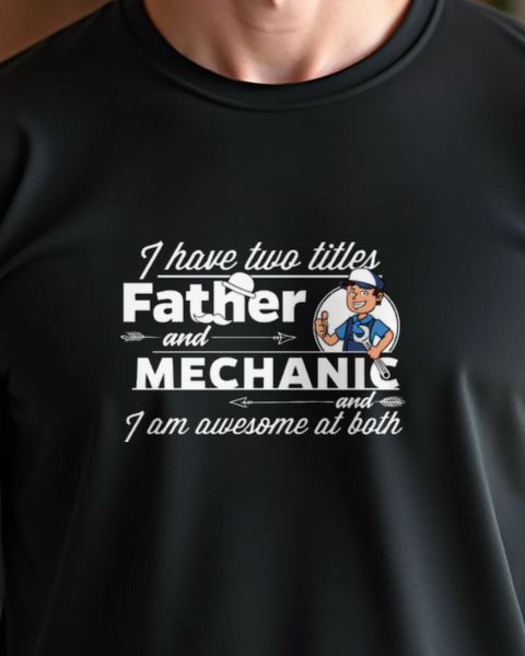 Mechanic and Father - Vatertag Geschenk für Mechaniker