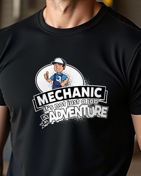 Mechanic Not a Job but an Adventure - Mechaniker Shirt