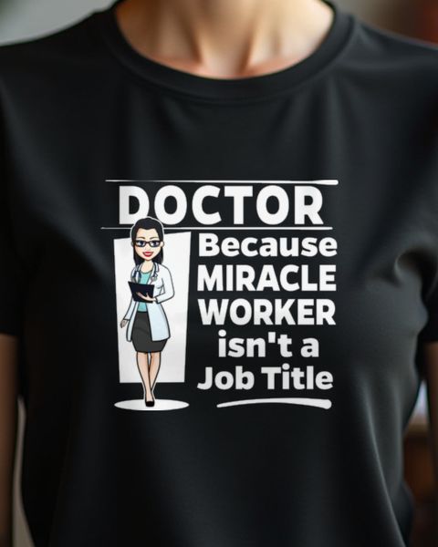 Miracle Worker - Lustiges Geschenk für Ärztinnen