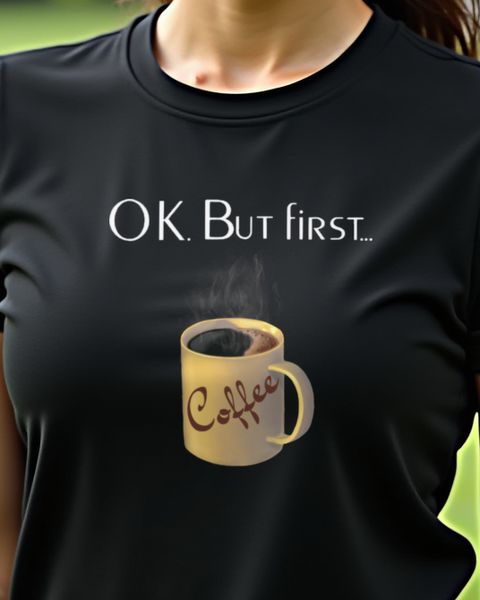 Ok but first Coffee - Lustiger Kaffee Spruch Geschenk