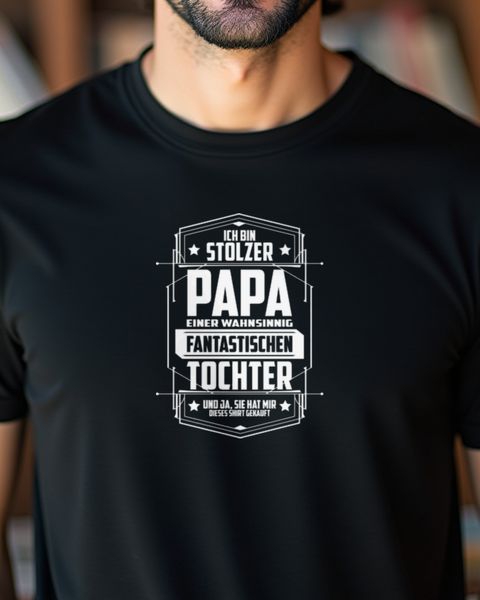 Papa und Tochter Motiv - Stolzer Vater Geschenkidee