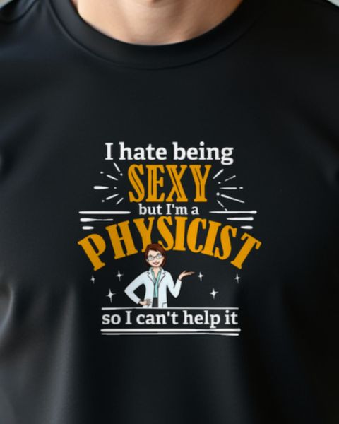 I Hate Being Hot - Physikerin