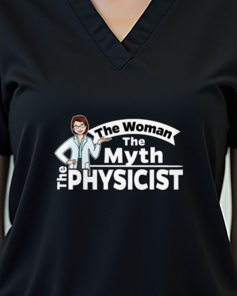Die Frau, der Mythos - Physikerin Spruch Shirt für Damen